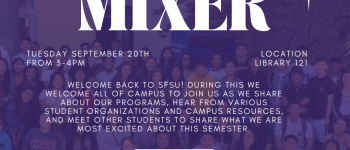 Fall AA&PI Student Mixer TUESDAY SEPTEMBER 20th FROM 3-4pm in Library 121. Welcome Back to SFSU! During this we welcome all of campus to join us as we share about our programs, hear from various student organizations and campus resources, and meet other students to share what we are most excited about this semester.